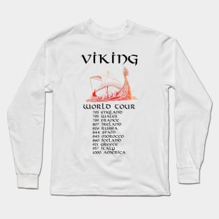 Viking World Tour - Medieval Norse History Scandinavian Longship Long Sleeve T-Shirt